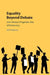 Equality Beyond Debate: John Dewey's Pragmatic Idea of Democracy by Jeff Jackson