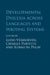 Developmental Dyslexia Across Languages and Writing Systems by Ludo Verhoeven
