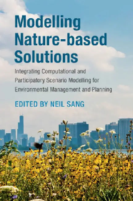 Modelling Nature-based Solutions by Neil S. Sang