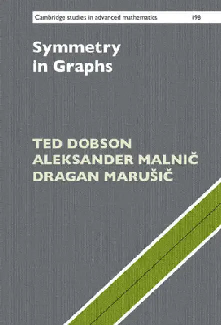 Symmetry in Graphs by Ted Dobson