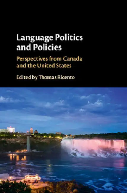 Language Politics and Policies by Thomas Ricento