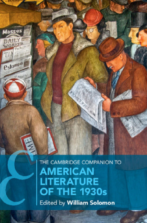 The Cambridge Companion to American Literature of the 1930s by William Solomon