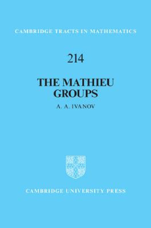 The Mathieu Groups by A. A. Ivanov