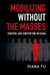 Mobilizing Without the Masses by Diana Fu