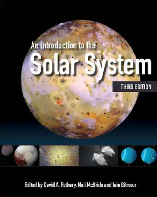 An Introduction to the Solar System by David A. Rothery