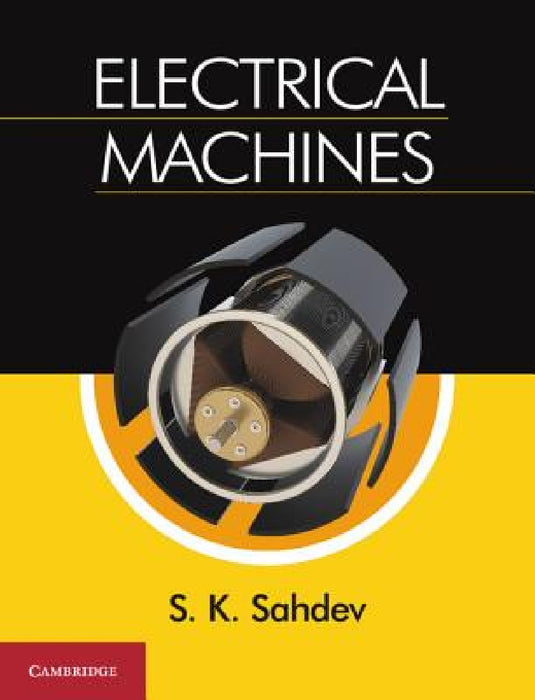 Electrical Machines by S. K. Sahdev