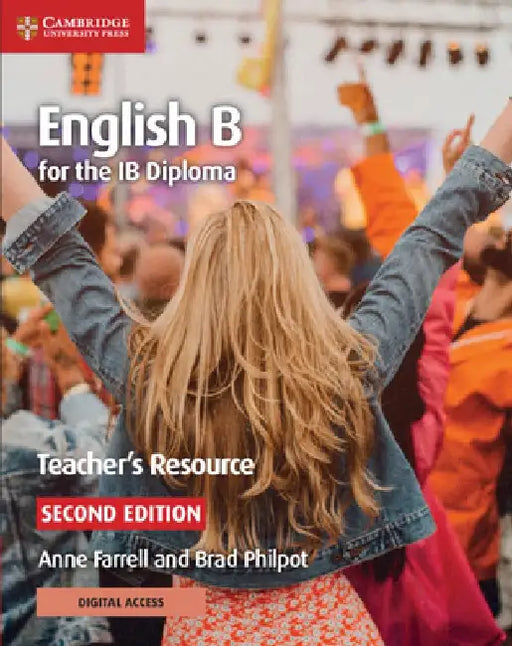 English B for the Ib Diploma Teacher's Resource with Cambridge Elevate by Brad Philpot