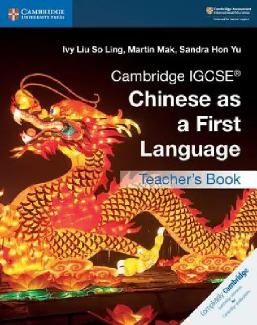 Cambridge Igcse(r) Chinese as a First Language Teacher's Book by Ivy Liu So Ling