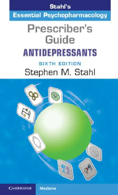 Prescriber's Guide: Antidepressants by Stephen M. Stahl