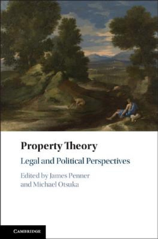 Property Theory: Legal and Political Perspectives by James Penner, Michael Otsuka
