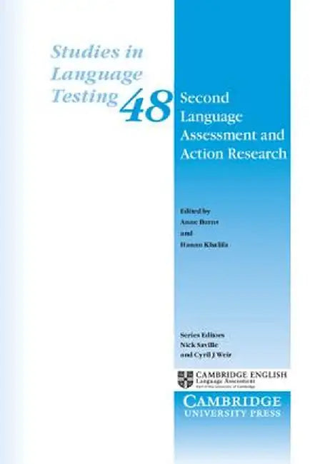Second Language Assessment and Action Research by Anne Burns