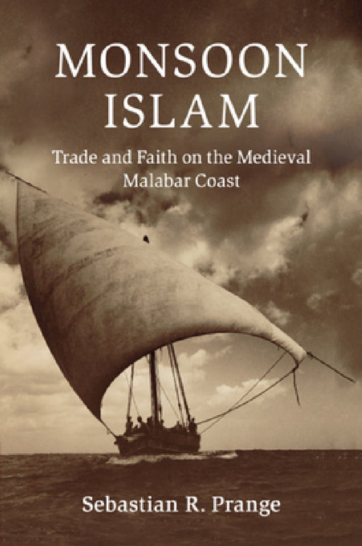 Monsoon Islam by Sebastian R. Prange