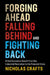 Forging Ahead, Falling Behind and Fighting Back by Nicholas Crafts