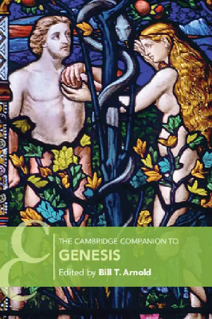 The Cambridge Companion to Genesis by Bill T. Arnold