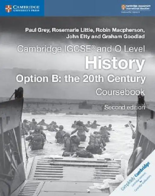 Cambridge Igcse(r) and O Level History Option B: The 20th Century Coursebook by Paul Grey