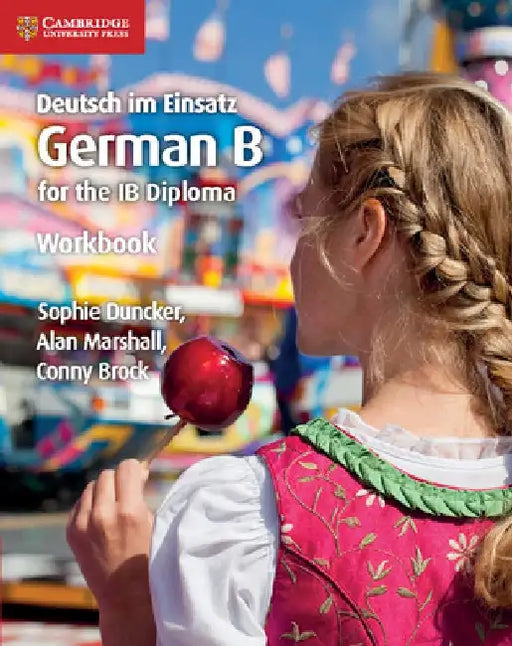 Deutsch Im Einsatz Workbook: German B for the Ib Diploma by Sophie Duncker
