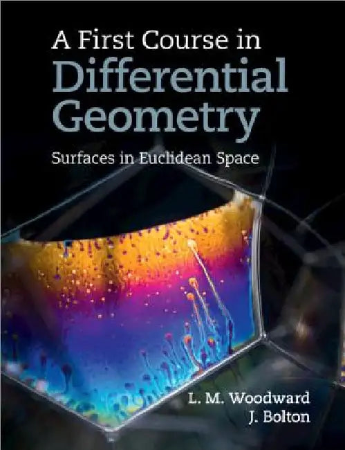 A First Course in Differential Geometry by Lyndon Woodward