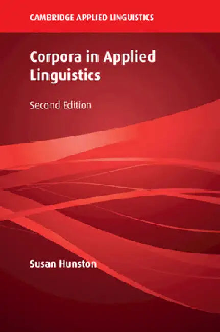 Corpora in Applied Linguistics by Susan Hunston