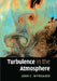 Turbulence in the Atmosphere by John C. Wyngaard