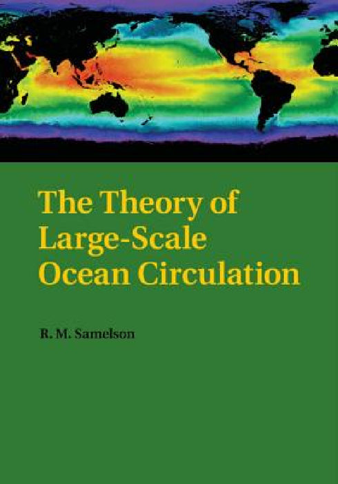 The Theory of Large-Scale Ocean Circulation by Roger M. Samelson
