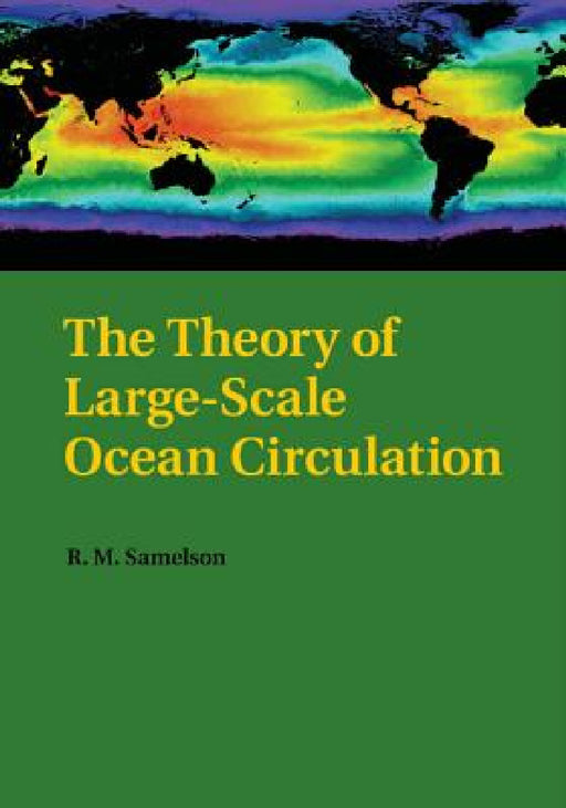The Theory of Large-Scale Ocean Circulation by Roger M. Samelson