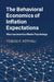 The Behavioral Economics of Inflation Expectations by Tobias F. Rötheli
