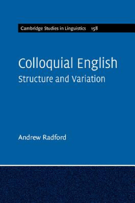 Colloquial English by Andrew Radford