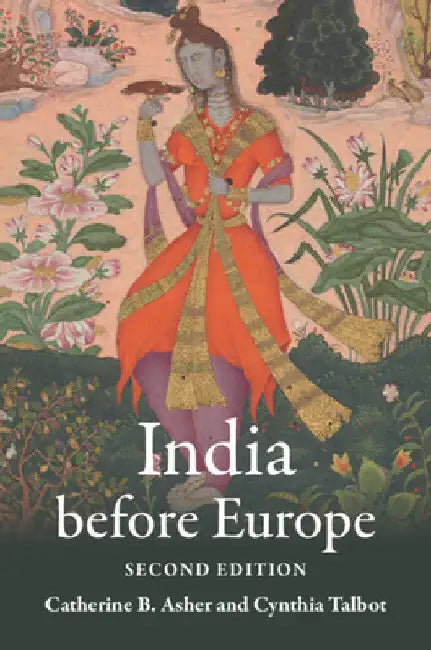 India before Europe by Catherine B. Asher