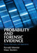 Probability and Forensic Evidence by Ronald Meester