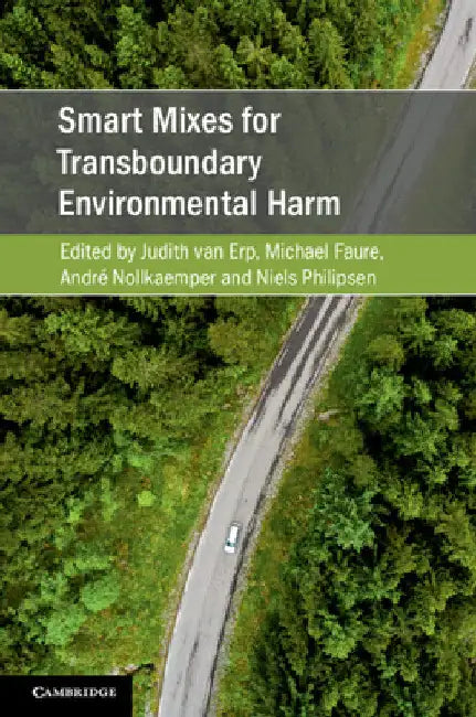 Smart Mixes for Transboundary Environmental Harm by Judith Van Erp