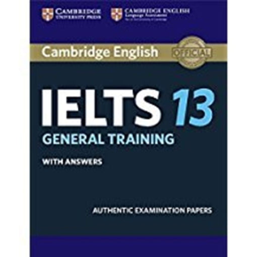 Cambridge Ielts 13 General Training Student's Book with Answers: Authentic Examination Papers 