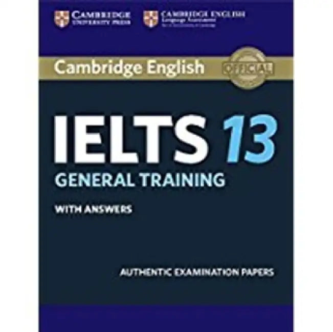 Cambridge Ielts 13 General Training Student's Book with Answers: Authentic Examination Papers 