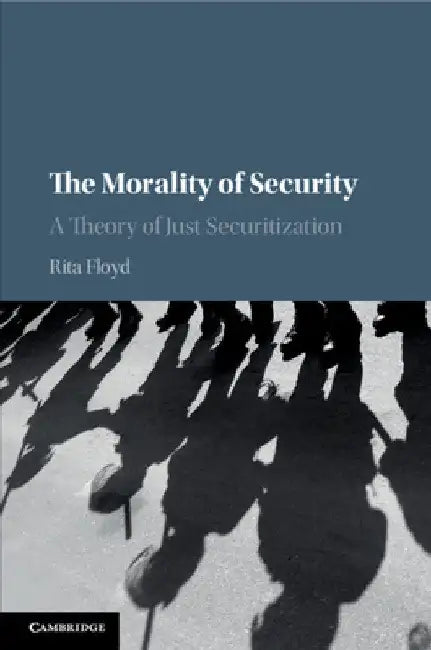 The Morality of Security by Rita Floyd
