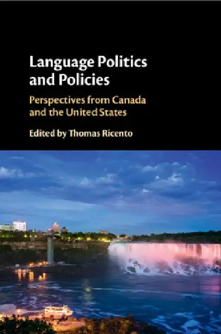 Language Politics and Policies by Thomas Ricento