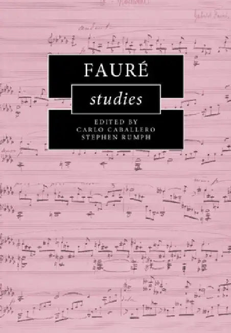 Fauré Studies by Carlo Caballero