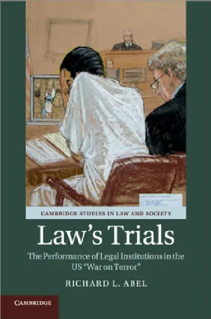 Law's Trials by Richard L. Abel