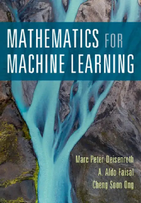 Mathematics for Machine Learning by Marc Peter Deisenroth