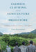 Climate, Clothing, and Agriculture in Prehistory by Ian Gilligan