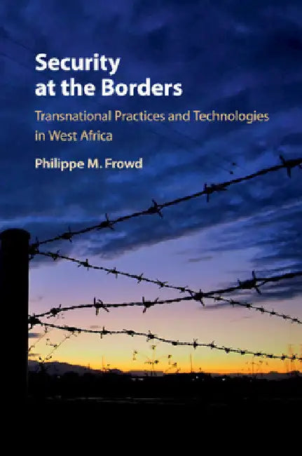 Security at the Borders by Philippe M. Frowd