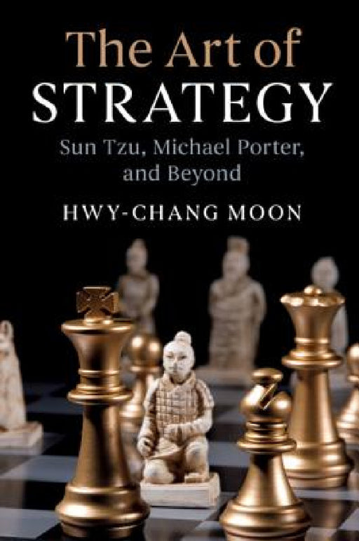The Art of Strategy by Hwy-Chang Moon