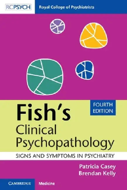 Fish's Clinical Psychopathology by Patricia Casey