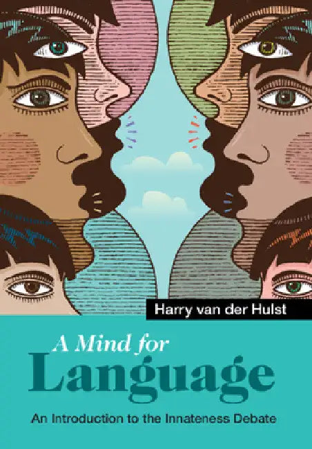A Mind for Language by Harry Van Der Hulst