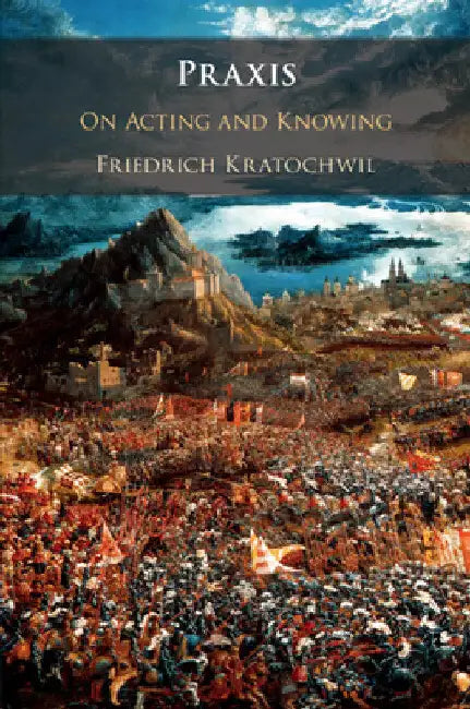 Praxis by Friedrich Kratochwil