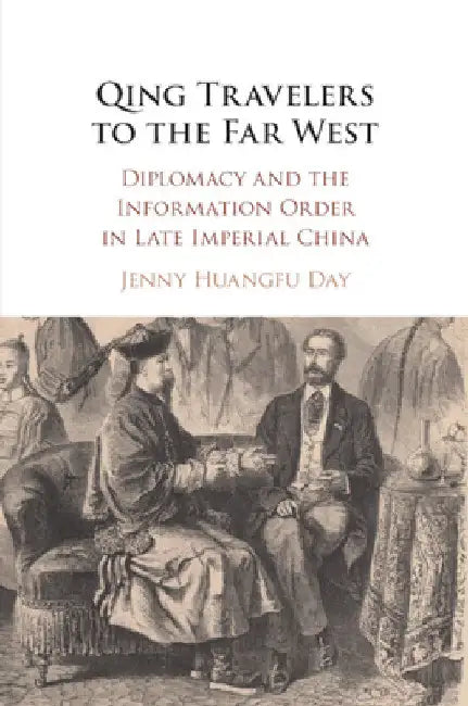 Qing Travelers to the Far West by Jenny Huangfu Day