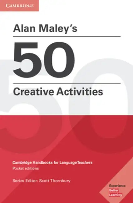 Alan Maley's 50 Creative Activities by Alan Maley