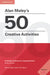 Alan Maley's 50 Creative Activities by Alan Maley