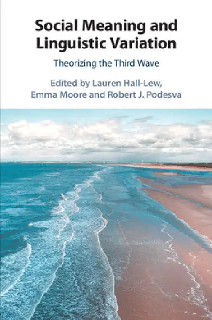 Social Meaning and Linguistic Variation by Lauren Hall-Lew