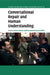 Conversational Repair and Human Understanding by Makoto Hayashi, Geoffrey Raymond, Jack Sidnell