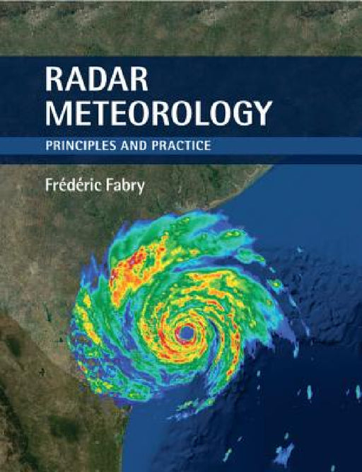 Radar Meteorology by Frédéric Fabry