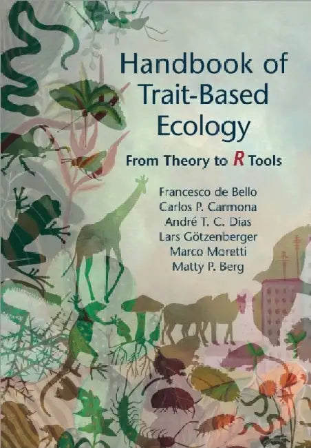 Handbook of Trait-Based Ecology by Francesco de Bello
